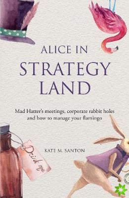 Alice in strategy land