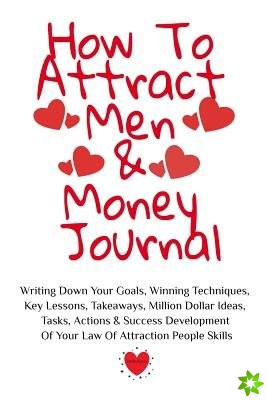 How To Attract Men & Money Journal