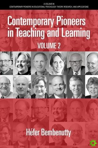 Contemporary Pioneers in Teaching and Learning Volume 2
