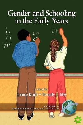 Gender and Schooling in the Early Years