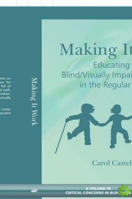 Making It Work Educating The Blind