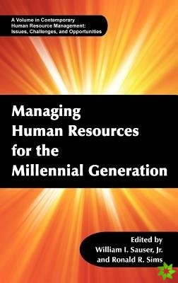 Managing Human Resources for the Millennial Generation
