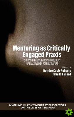 Mentoring as Critically Engaged Praxis