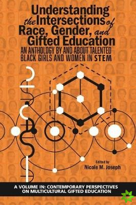 Understanding the Intersections of Race, Gender, and Gifted Education
