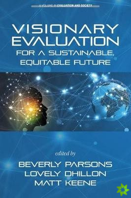 Visionary Evaluation for a Sustainable, Equitable Future