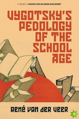 Vygotsky's Pedology of the School Age
