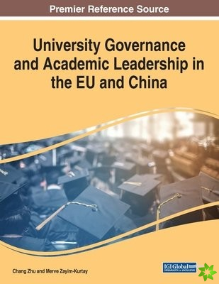 University Governance and Academic Leadership in the EU and China