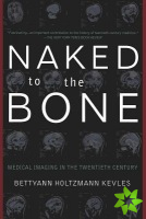 Naked To The Bone
