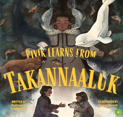 Pivik Learns from Takannaaluk