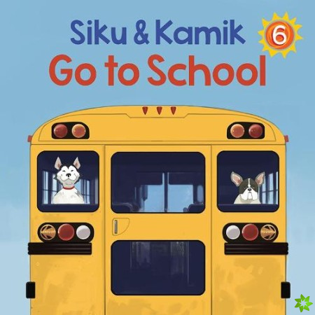 Siku and Kamik Go to School