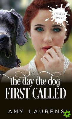 Day The Dog First Called