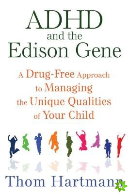 ADHD and the Edison Gene