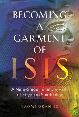 Becoming a Garment of Isis