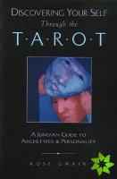 Discovering Your Self Through the Tarot