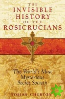 Invisible History of the Rosicrucians