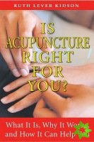 Is Acupuncture Right for You