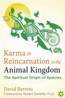 Karma and Reincarnation in the Animal Kingdom