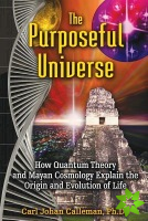 Purposeful Universe