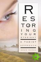 Restoring Your Eyesight