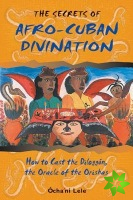 Secrets of Afro-Cuban Divination