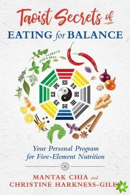 Taoist Secrets of Eating for Balance