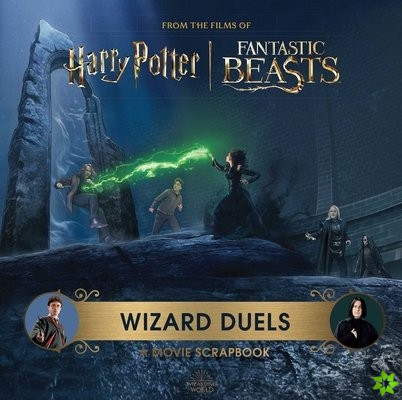 Harry Potter Wizard Duels: A Movie Scrapbook
