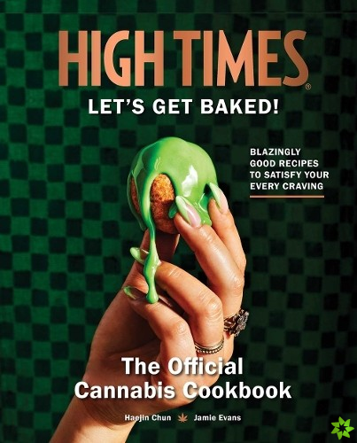 High Times: Let's Get Baked!