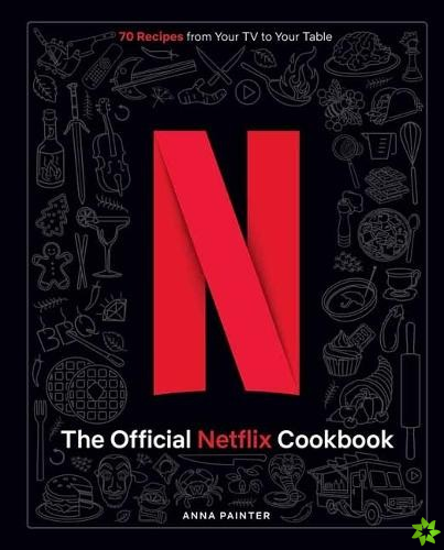 Official Netflix Cookbook