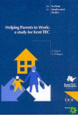 Helping Parents to Work