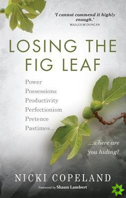 Losing the Fig Leaf