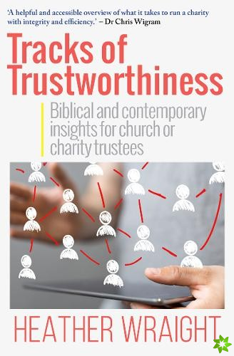 Tracks of Trustworthiness