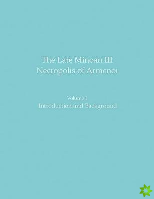 Late Minoan III Necropolis of Armenoi