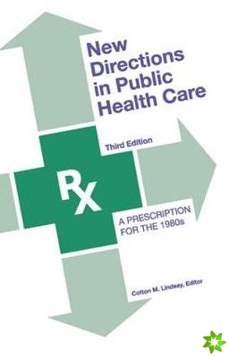 New Directions in Public Health Care