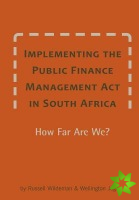 Implementing the Public Finance Management ACT in South Africa