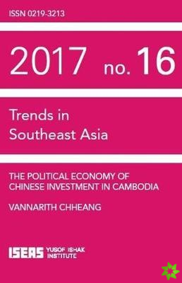 Political Economy of Chinese Investment in Cambodia