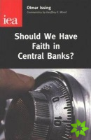 Should We Have Faith in Central Banks