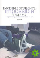 Invisible Students, Impossible Dreams