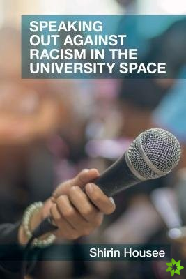 Speaking Out against Racism in the University Space