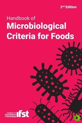 Handbook of Microbiological Criteria for Foods