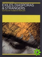 Exiles, Diasporas and Strangers