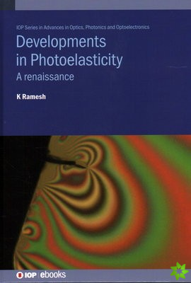 Developments in Photoelasticity