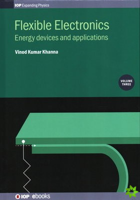 Flexible Electronics, Volume 3