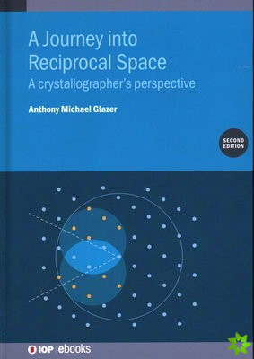 Journey into Reciprocal Space (Second Edition)