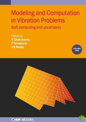 Modeling and Computation in Vibration Problems, Volume 2