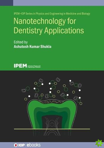 Nanotechnology for Dentistry Applications