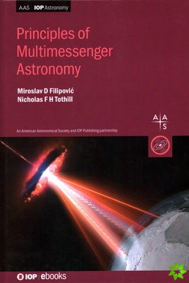 Principles of Multimessenger Astronomy
