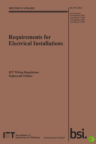 Requirements for Electrical Installations, IET Wiring Regulations, Eighteenth Edition, BS 7671:2018+A2:2022