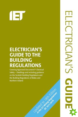 Electrician's Guide to the Building Regulations