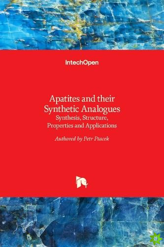 Apatites and their Synthetic Analogues