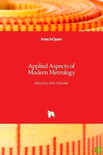 Applied Aspects of Modern Metrology
